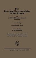 Der Bau- Und Maurermeister in Der Praxis: Ein Hilfs- Und Nachschlagebuch Fur Den Taglichen Gebrauch 3709123445 Book Cover