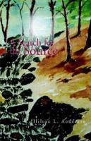 A Search for the Source 1413492460 Book Cover