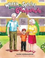 What's So Special about Grandparents? 1725996677 Book Cover