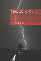 Groatcrest 0995716684 Book Cover