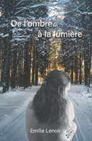 De l'ombre... à la lumière (French Edition) B0FDQVMB47 Book Cover
