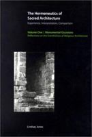 The Hermeneutics of Sacred Architecture: Experience, Interpretation, Comparison, Volume 1, Monumental Occasions: Reflections on the Eventfulness of Religious Architecture 094545421X Book Cover