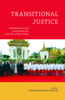 Transitional Justice: Global Mechanisms and Local Realities after Genocide and Mass Violence 0813550688 Book Cover
