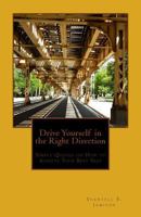 Drive Yourself in the Right Direction: Simple Quotes on How to Achieve Your Best Self 1495218694 Book Cover