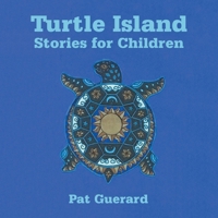 Turtle Island Stories for Children B0FPKSNVVX Book Cover