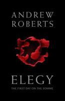 Elegy: The First Day on the Somme 1784080020 Book Cover