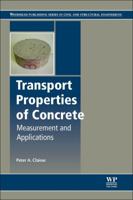 Transport Properties of Concrete: Measurements and Applications 1782423060 Book Cover