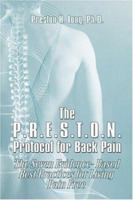 The P.R.E.S.T.O.N. Protocol for Back Pain: The Seven Evidence-Based Best Practices for Living Pain Free 1424106842 Book Cover