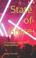 State of Grace: A hitman's search for redemption B0BD2N3C72 Book Cover