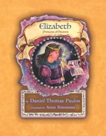 ELIZABETH: Princess of Heaven B08Z9VZZ9T Book Cover