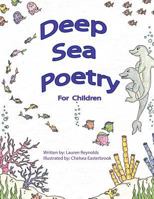 Deep Sea Poetry: For Children 1477280197 Book Cover