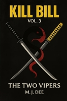 Kill Bill: Vol. 3: The Two Vipers B0FWRNRJTX Book Cover