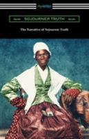 Narrative of Sojourner Truth 1580497330 Book Cover