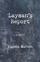 Layman's Report 0771051867 Book Cover
