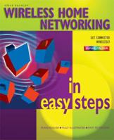 Wireless Home Networking in Easy Steps (In Easy Steps) 1840782897 Book Cover