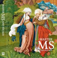 Master MS Mester and His Age 6156595732 Book Cover