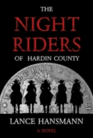 The Night Riders of Hardin County B0C87PWXND Book Cover
