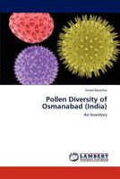 Pollen Diversity of Osmanabad (India): An Inventory 384734255X Book Cover