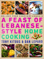 Feast of Lebanese-Style Home Cooking: Recipes from Comptoir Libanais 1468316745 Book Cover