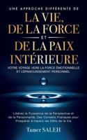 Une Approche Differente de la Vie, de la Force Et de la Paix Interieure 1069190349 Book Cover