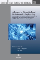Advances in Biomedical and Bioinformatics Engineering (Studies in Health Technology and Informatics, 308) 1643684329 Book Cover
