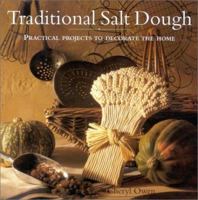 Traditional Salt Dough: Practical Projects to Decorate the Home 0754802752 Book Cover