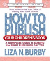 How to Publish Your Children's Book (Square One Writer's Guides) 0757000363 Book Cover