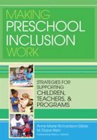 Making Preschool Inclusion Work: Strategies for Supporting Children, Teachers, and Programs 1598572113 Book Cover