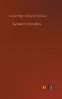 Nelson The Newsboy; Afloat In New York 1545270457 Book Cover