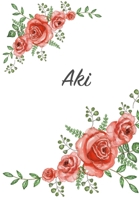 Aki: Personalized Notebook with Flowers and First Name - Floral Cover (Red Rose Blooms). College Ruled (Narrow Lined) Journal for School Notes, Diary Writing, Journaling. Composition Book Size 1674637896 Book Cover