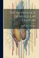 The Physiology of Muscular Exercise 1022207423 Book Cover