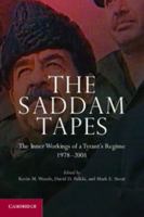 The Saddam Tapes: The Inner Workings of a Tyrant's Regime, 1978-2001 1107016851 Book Cover