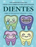 Libro de pintar para ni�os de 4-5 a�os (Dientes): Este libro tiene 40 p�ginas para colorear sin estr�s, para reducir la frustraci�n y mejorar la confianza. Este libro ayudar� a los ni�os muy peque�os  180014086X Book Cover
