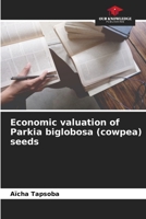 Economic valuation of Parkia biglobosa (cowpea) seeds 6205962535 Book Cover