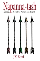 Napanna-tash: A Native American Fight B0CGYPVL8G Book Cover