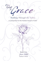 From Grief to Grace: Walking Through the Valley B0GNBFDWP2 Book Cover