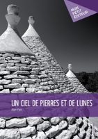 Un ciel de pierres et de lunes (French Edition) 234200902X Book Cover
