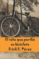 El niño que perdió su bicicleta (Spanish Edition) 168600592X Book Cover