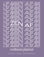 Zen AF Wellness Planner null Book Cover