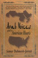 Arab Voices Speak to American Hearts 097691008X Book Cover