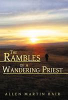 The Rambles of a Wandering Priest 144973233X Book Cover