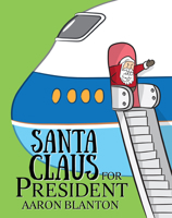 Santa Claus for President 1620209675 Book Cover