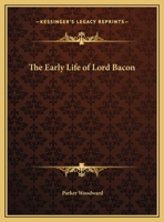 The Early Life of Lord Bacon 0766141241 Book Cover