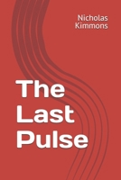The Last Pulse B0H8DH7VZ2 Book Cover
