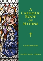 A Catholic Book of Hymns B08NS9HYKT Book Cover