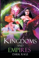 Kingdoms and Empires: Dark Rage 177883177X Book Cover