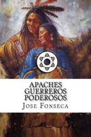 Apaches Guerreros Poderosos 1540547760 Book Cover
