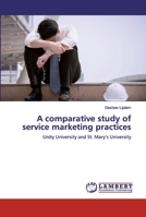 A comparative study of service marketing practices 6200566143 Book Cover