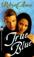 True Blue (Arabesque) 1583140018 Book Cover