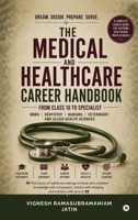 The Medical and Healthcare Career Handbook: From Class 10 to Specialist B0HCCBLDHS Book Cover